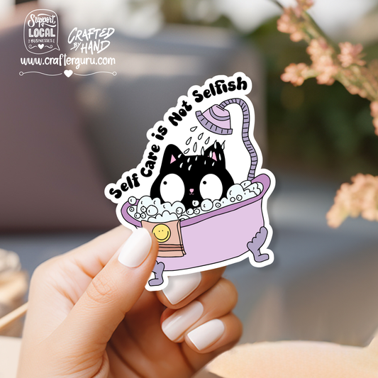 Self Care is Not Selfish Cat Sticker | Funny Black Cat Bath Decal | Mental Health Positivity Sticker | Waterproof Vinyl Laptop Decal | STK-012