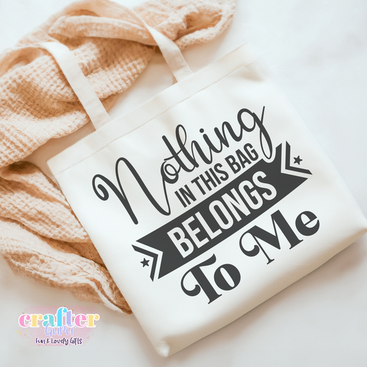 Funny "bag not mine" Tote Bag