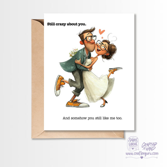 Still Crazy About You – Funny Romantic Card GC-044