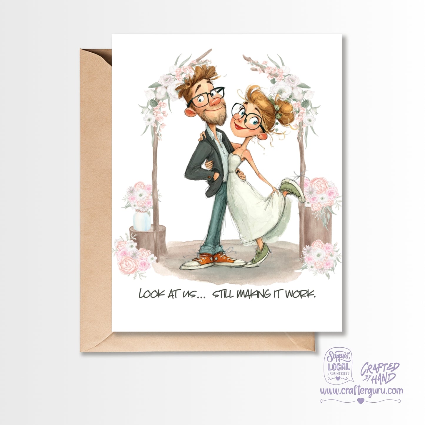 Look at Us… Still Making It Work – Romantic Anniversary Card GC-046