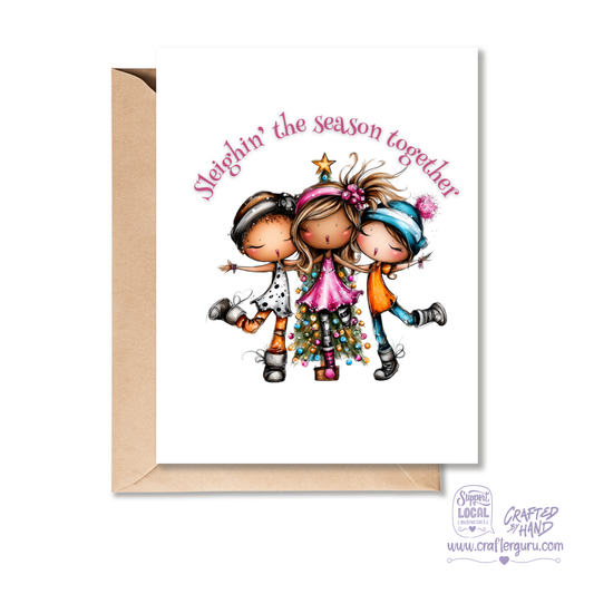 Sleighin’ the Season Together – Christmas Friendship Card – CRD-CH-021