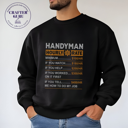 Handyman Hourly Rate (Unisex  Sweatshirts )