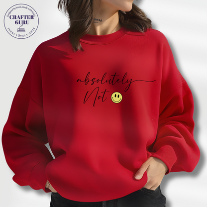 Absolutely Not 🙂 – Unisex Minimalist (Unisex  Sweatshirts )