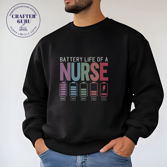 Battery Life of a Nurse – Funny (Unisex  Sweatshirts )