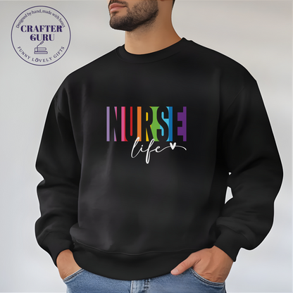 Nurse Life – Wear It With Pride (Unisex  Sweatshirts )