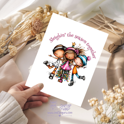 Sleighin’ the Season Together – Christmas Friendship Card – CRD-CH-021