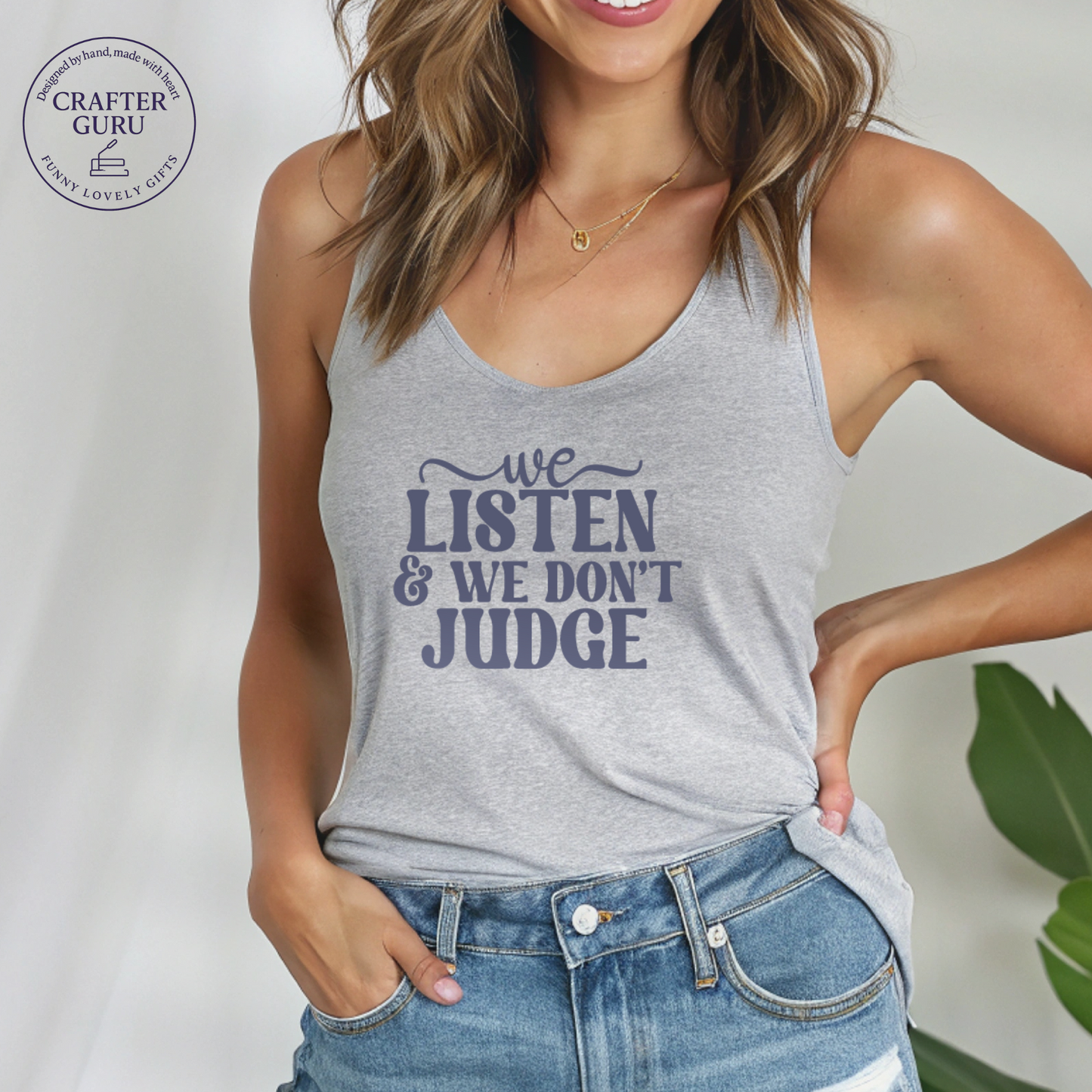 We Listen & We Don’t Judge T-Shirt – Mental Health Therapist ( Ladies RACERBACK TANK )
