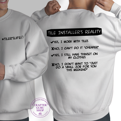 Tile Installer Humor Shirt | #TilersLife (Unisex  Sweatshirts )