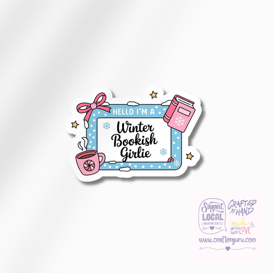 Hello I’m a Winter Bookish Girlie Sticker | Cozy Reader Vinyl Decal | Cute Winter Aesthetic Sticker | Book Lover Gift | STK-019